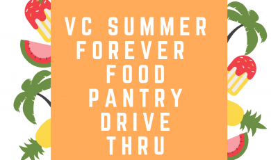 Reads VC Summer Forever Food Pantry Drive Thru, Tuesday July 27, 2021, Main Campus 11 AM to 1 PM, East Campus 4 PM to 6 PM, Ventura College and Ventura College East Campus logos. 