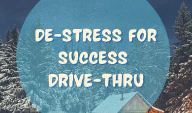 De-Stress for Success Drive-Thru