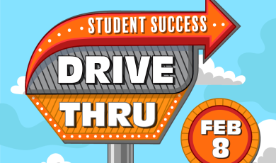 Student Success Drive Thru Feb. 8