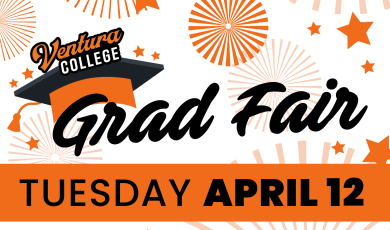 Ventura College Grad Fair, Tuesday April 12