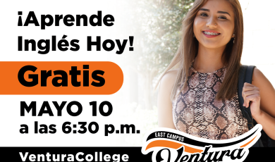 Aprende ingles hoy! Gratis. Mayo 10 a las 6:30 p.m. Ventura College East Campus