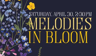 Saturday April 30 2:30 PM, Melodies in Bloom, Ventura College