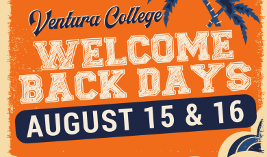 Ventura College Welcome Back Days August 15 & 16