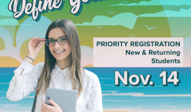 Define your future; Priority Registration for New & Returning Students; Nov. 14