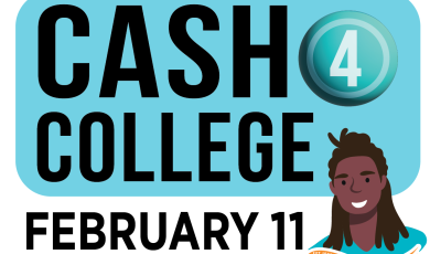 Free Workshops! Cash 4 College February 11 VC Main Campus