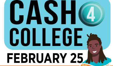 Free Workshops! Cash 4 College February 25 VC East Campus