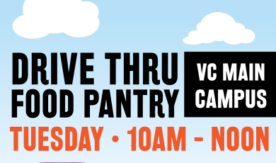 Drive Thru Food Pantry VC Main Campus Tuesday 10 a.m. to noon, Bring your 900#, VC students only, While supplies last