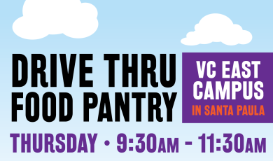 Drive Thru Food Pantry VC East Campus in Santa Paula, Thursday 9:30 am to 11:30 am