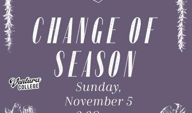 Change of Season, Sunday, Nov. 5 at 2:30 p.m. , VC Symphony and Chamber Orchestras, Ashley Walters, Director 