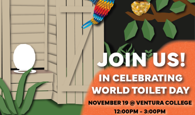 Ventura College Join us for World Toilet  Day Novv 19 | 12 - 3 p.m. 