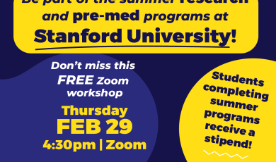 Attention Ventura College Students. Be part of the summer research and pre-med programs at Stanford University. Don't miss this free zoom workshop Thursday Feb. 29 4:30 p.m. via Zoom, students completing summer programs recieve a stipend.