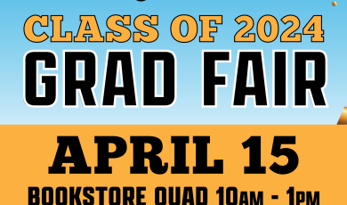 Ventura College Class of 2024 Grad Fair April 15 Bookstore Quad 10 a.m. - 1 p.m. 