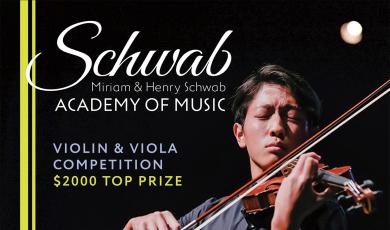 Schwab Academy of Music, Violin and Violin, 2,000 prize, Application Deadline April 6 at midnight