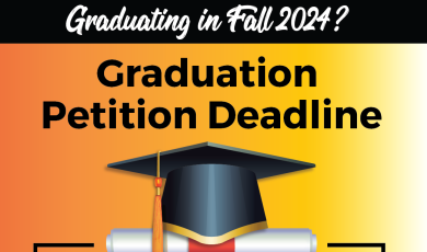 Graduation in Fall 2024 Graduation Petition Deadline is Nov 7