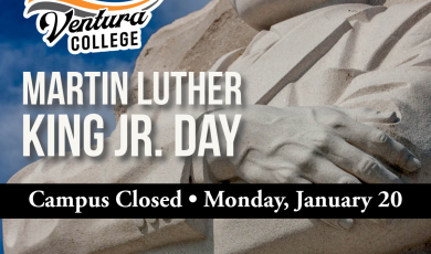 Ventura College Campus Closed for Martin Luther King Jr Day Monday January 20