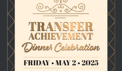 Transfer Achievement Dinner Celebration Friday, May 2 