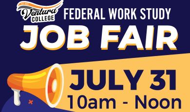 Ventura College Federal Work Study July 31 10 a.m. to Noon