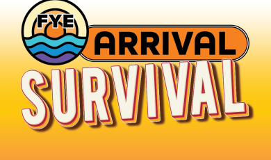 FYE Arrival Survival
