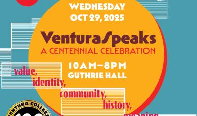 Ventura Speaks October 29 10 am to 8 pm guthrie hall ventura college logo 100 years logo