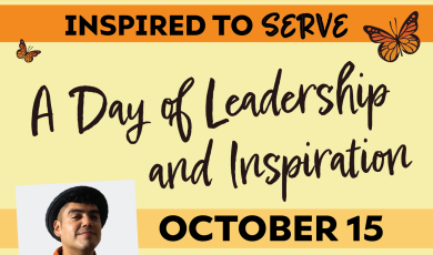 Empowered to Lead Inspired to Serve A day of leadership and inspirations october 15 Keynote speaker Saul Flores