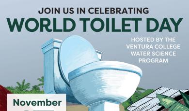 Join us in celebrating World Toilet Day  Hosted by the Ventura College Water Science Program November 15 at the MCW Quad 10 AM to 12 PM  A day to have fun network and raise global awareness