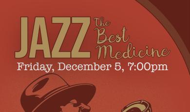 Jazz the best medicine Friday December 5 at 7 p.m. man in fedora playing sax