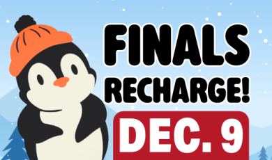 Penguin with orange hat graphic | Finals Recharge! Dec 9 10 a.m. - 1 p.m. 
