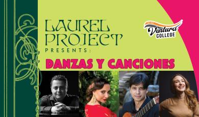 Ventura College logo Laurel Project presents Danzas Y canciones Monday March 2 at 12 PM 2026 A journey through Spain and Latin America