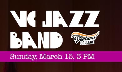 Ventura College Logo - VC Jazz Band Sunday March 15 at 3 pm - image of students playing instruments