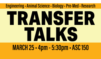 Transfer Talks March 24 4 pm to 5 30 ASC 150 Engineering Animal Science Pre Med Rsearch Biology logos for UCSB Cal Poly SLO USC UCLA and UC Davis
