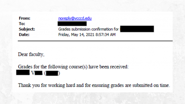 When grades are submitted for a CRN, you will get an email confirmation