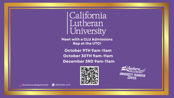 California Lutheran University Meet with a CLU admissions Rep at the UTC! October 9th 9am-11am October 30th 9am-11am December 3rd 9am-11am scan the QR code to register