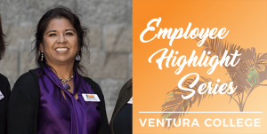 Beatriz Zizumbo Employee Highlight Series Ventura College